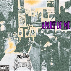 APART OF ME (PROD. CHEMICAL) (PROD. GRIMSIDELBC)