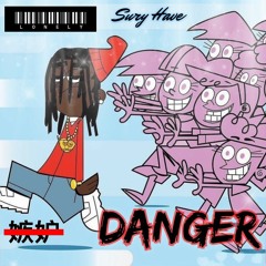 Danger
