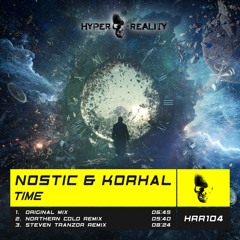 HRR104 Nostic & KORHAL - Time OUT NOW!!!