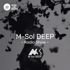 M-Sol Deep Radio Show | Ibiza Live Radio