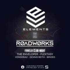Dennis Reith @ Elements x Roadworks / Favela Club Night // 17.02.2024