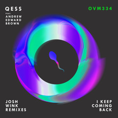 I Keep Coming Back (Josh Wink Interpretation) [feat. Andrew Edward Brown]