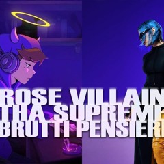 Rose Villain, Tha Supreme - Brutti Pensieri RMX