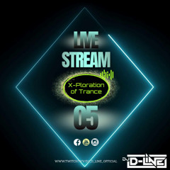 X-Ploration of Trance 05 LIVE Session