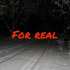 For Real (Prod. KidNeoN)