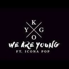 Kygo ft. Icona Pop - We Are Young (Unrealased)