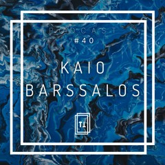 #40 | KaioBarssalos