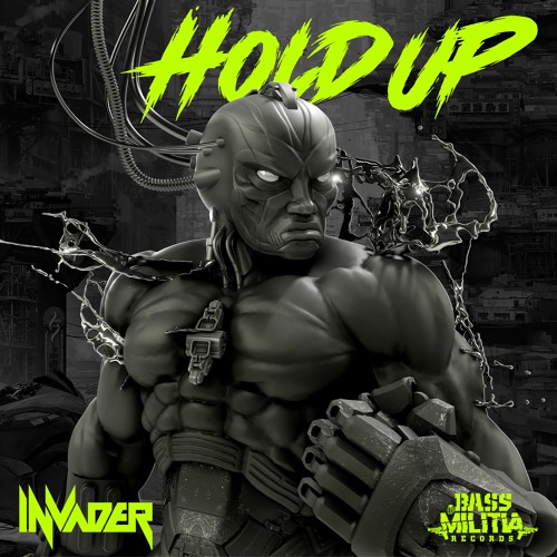 1NVADER - HOLD UP!