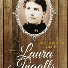Laura Ingalls Wilder: Une histoire vraie (French Edition) PDF - WKHwBi9GmQ