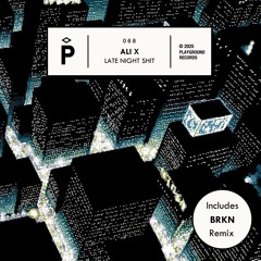 PGR068 ::: Ali X - Late Night Shit