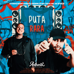 Puta Rara (feat. Authentic Records & DJ PEDRIN ZO)
