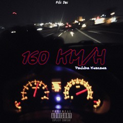 160 Km/h (Ft. Lil Sky)