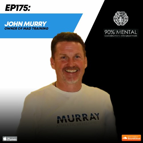 John Murry, Owner of MAD Training, Episode 175