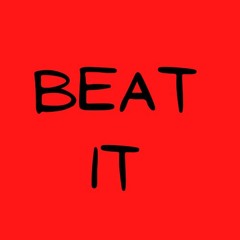 Beat It