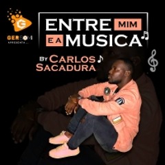 Carlos Sacadura - Entre Mim e a Música