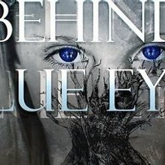 Behind Blue eyes