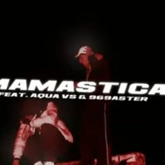 IVO WAN KENOBI X S1NAKA - MAMASTICA (ft. Aqua VS _ 969Aster)