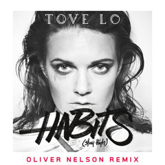 habits (stay high) - tove lo (oliver nelson remix) (sped up)