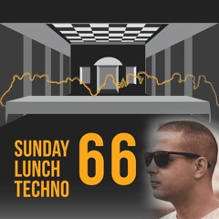 Sunday Lunch Techno Vol.66 - Guest mix by Luckes (SVK)