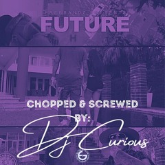 Future - Rich Sex (Chopped & Screwed)