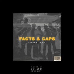 Facts and Caps (Kelvin S & Rhyda)