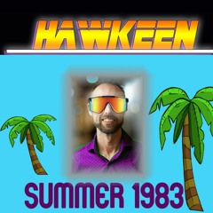 Summer 1983 - HAWKEEN (swe)