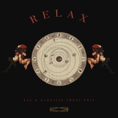 Frankie Goes To Hollywood - Relax (Zac & Narcisse (Mex) Edit)