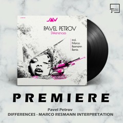 PREMIERE: Pavel Petrov - Differences (Marco Resmann Interpretation) [JANNOWITZ RECORDS]
