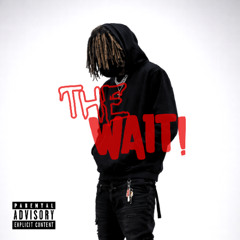 THE WAIT!