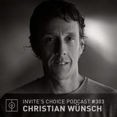 Invite's Choice Podcast 303 Christian Wünsch