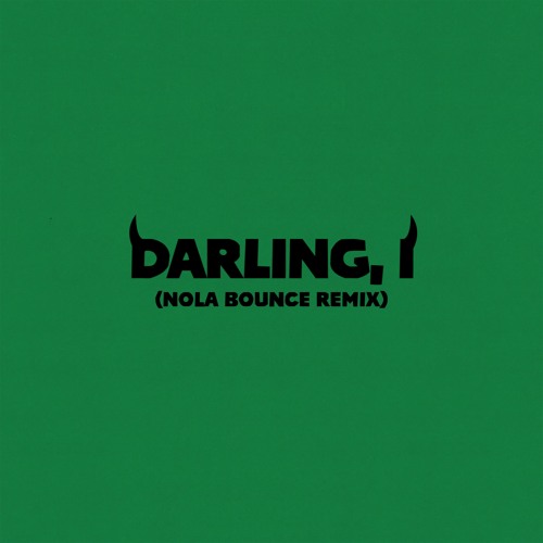 Darling, I (Nola Bounce Remix) @shay x @svntana archive