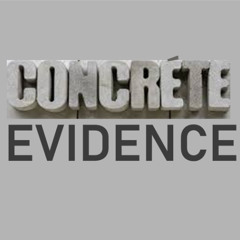 Concrète Evidence