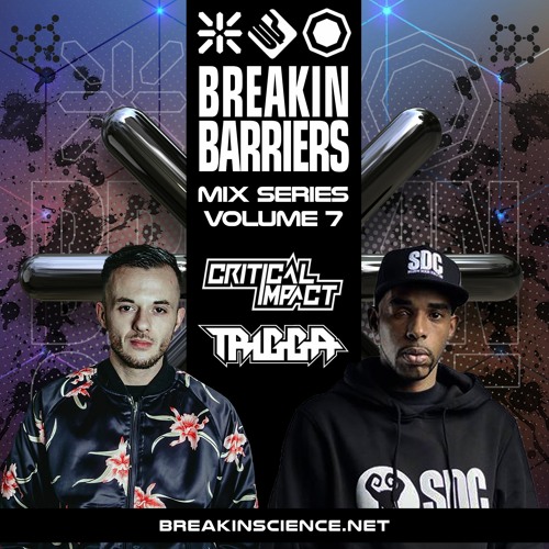 Critical Impact + Trigga : Breakin Science Presents Breakin Barriers Vol.7