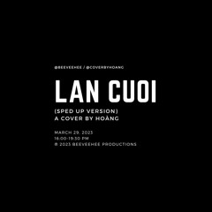 hoàng - lần cuối (sped up version)