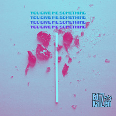 Ediz Kaizen - You Give Me Something 130BPM