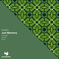 Deepfire - Just Memory (Original Mix)