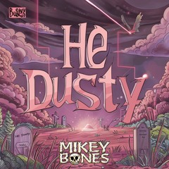 He Dusty