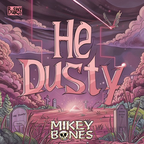 He Dusty