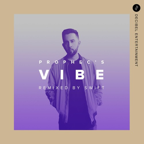 Vibe by PropheC - Remixed by SWIFT