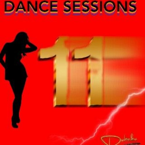 Dance Sessions Vol. 11  (Mix Featuring Oliver Heldens, Dua Lipa, MK, Redondo, EDX, Imanbek)