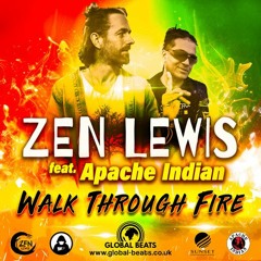 Zen Lewis ft. Apache Indian - Walk Through Fire (preview)