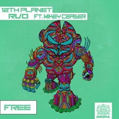 12th Planet - RVD Ft. Mikey Ceaser [Warp Fa2e Remix] [FREE DOWNLOAD]