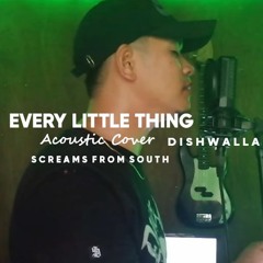 Every Little Thing | Screams From South #AcousticCovers