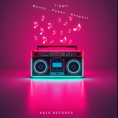 Tigger - Money , Power , Respect [Free Download]