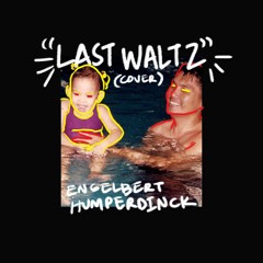 The Last Waltz - Engelber Humperdinck (Cover)