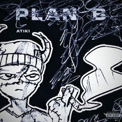 Plan B. p. LethalNeedle