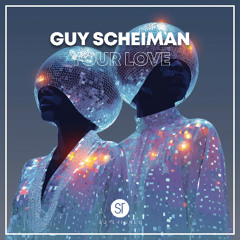 Guy Scheiman - Your Love