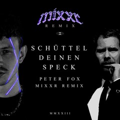 Schüttel Deinen Speck - Peter Fox (MIXXR Bigroom Techno Remix) *Pitched*