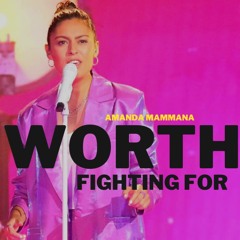 Amanda Mammana- Worth Fighting For (Official Music Audio)Simon Cowell Golden Buzzer 2022)