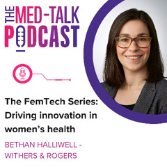 The FemTech Series: Driving innovation in women's health